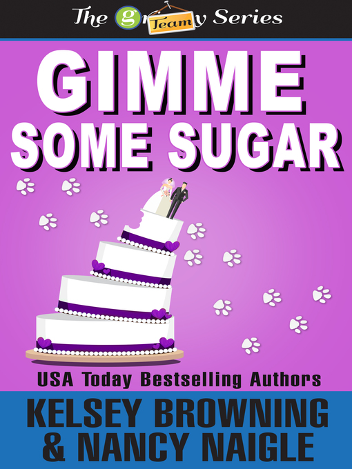 Title details for Gimme Some Sugar by Kelsey Browning - Available
